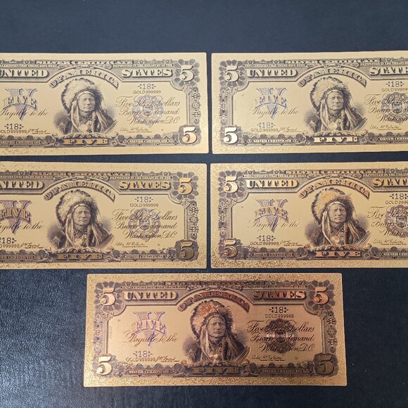 "LOT OF 5" 1899 $5 Gold Certificate Indian Chief Banknote 24K Gold Foil - Picture 1 of 4